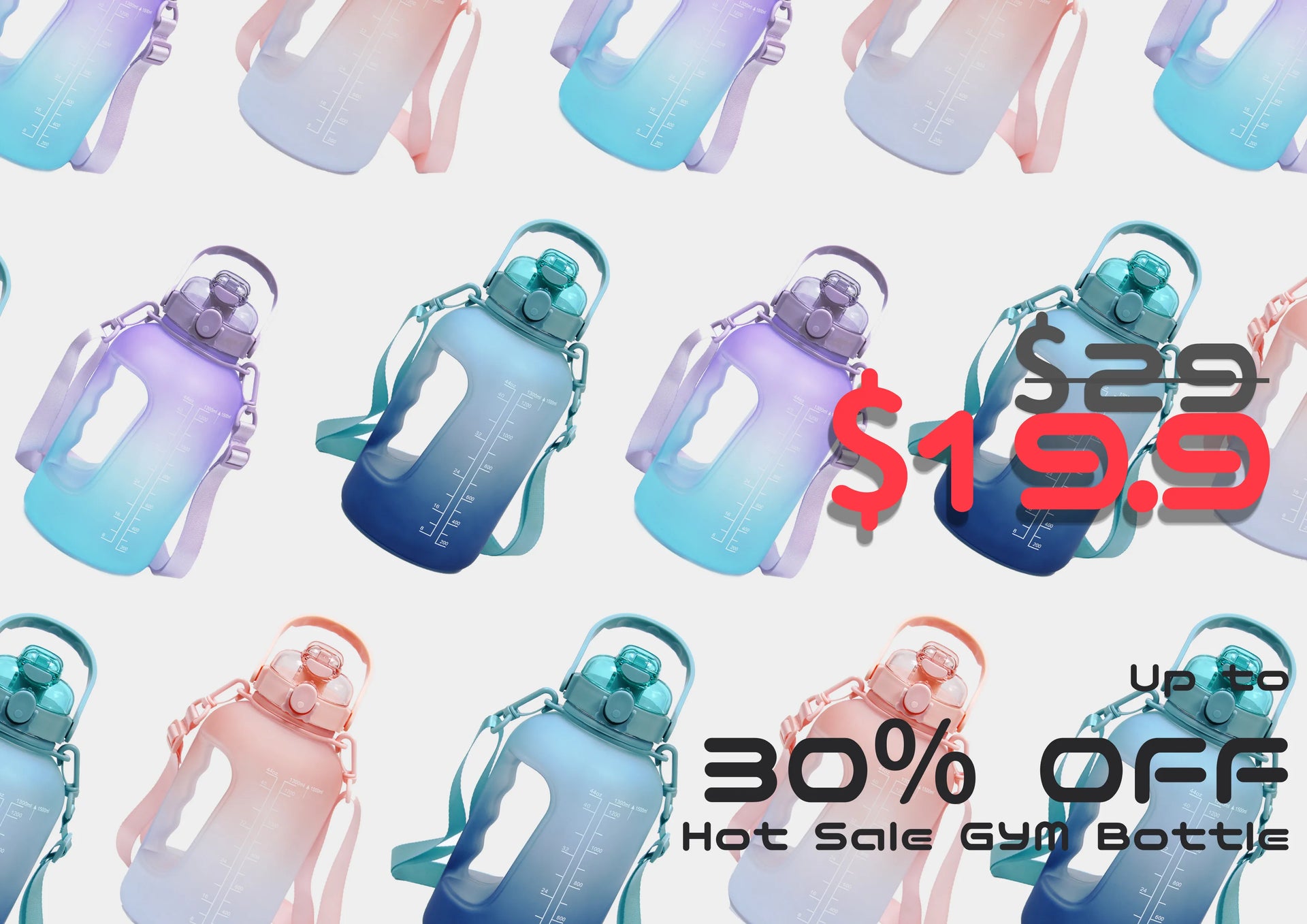 A variety of high-capacity water bottles with gradient colors are arranged on a white background, with water bottles with detachable straps and handles offering discounts of Up to 30%, with the text 'Up to 30% OFF Hot Sale Gym Bottle' displayed in the bottom right corner.